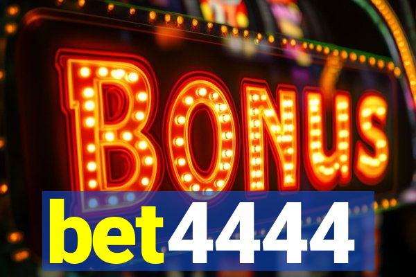 bet4444