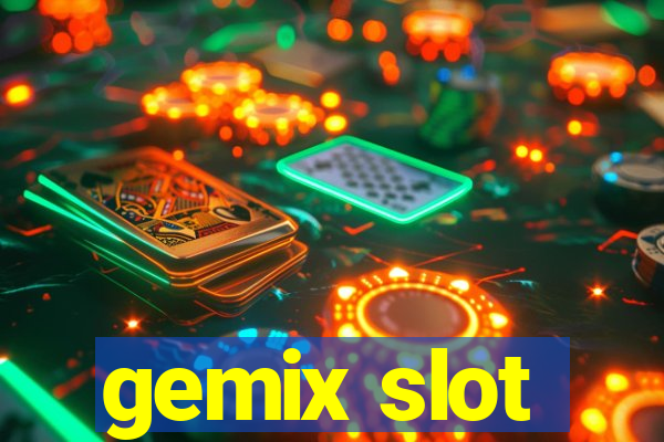 gemix slot