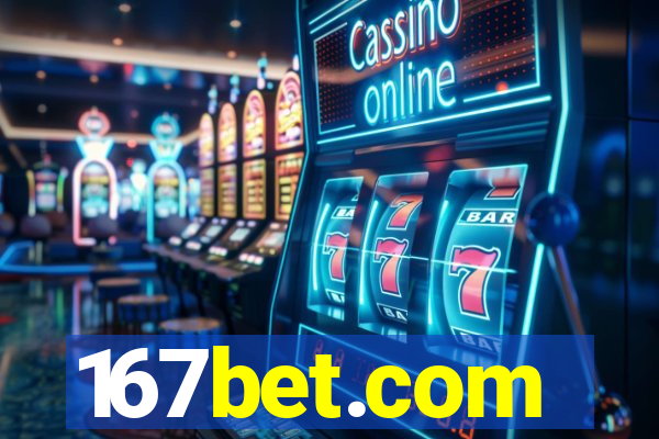 167bet.com