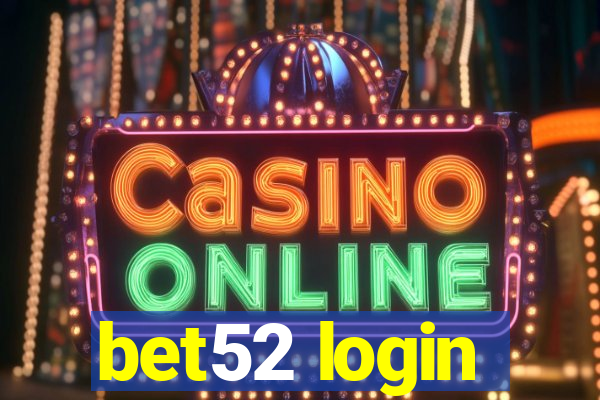 bet52 login