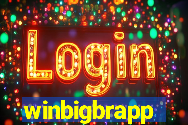 winbigbrapp
