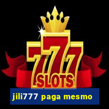 jili777 paga mesmo