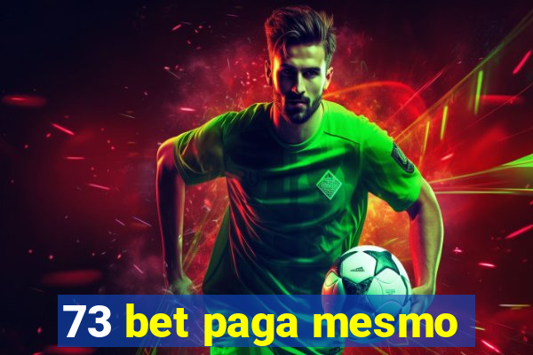 73 bet paga mesmo