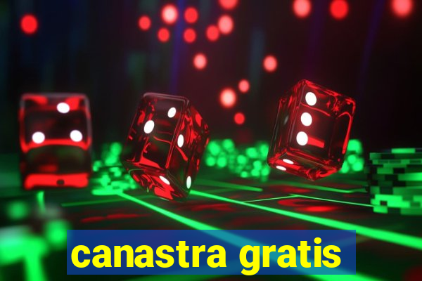 canastra gratis