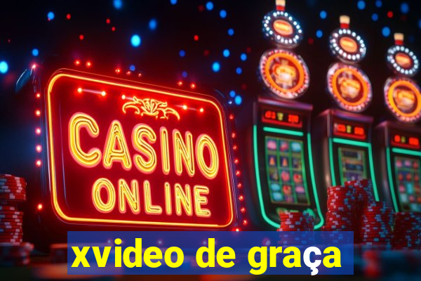xvideo de graça