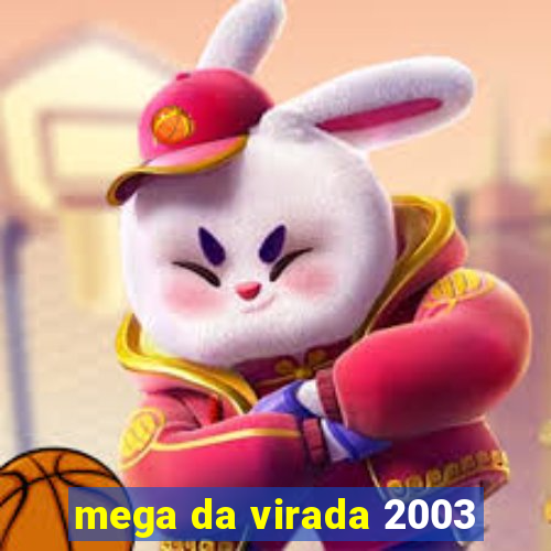 mega da virada 2003