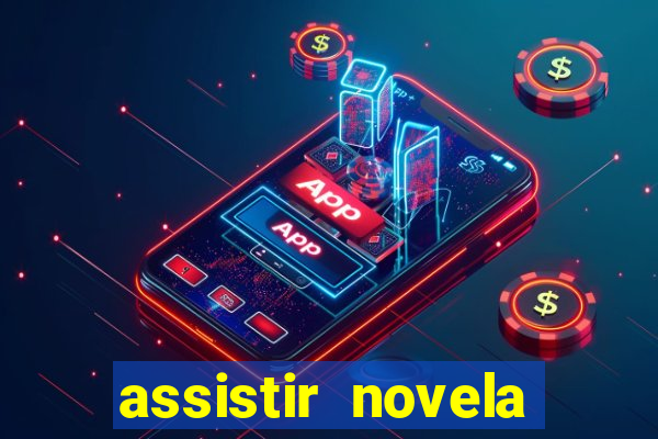 assistir novela alma gemea todos os capitulos