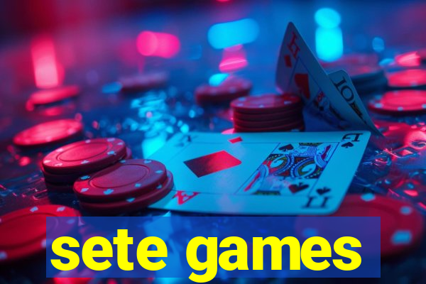 sete games
