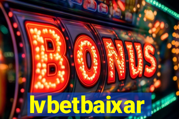 lvbetbaixar