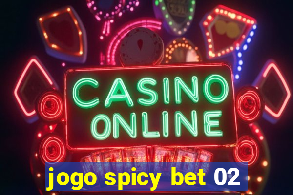 jogo spicy bet 02