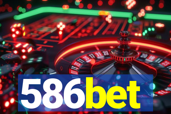 586bet