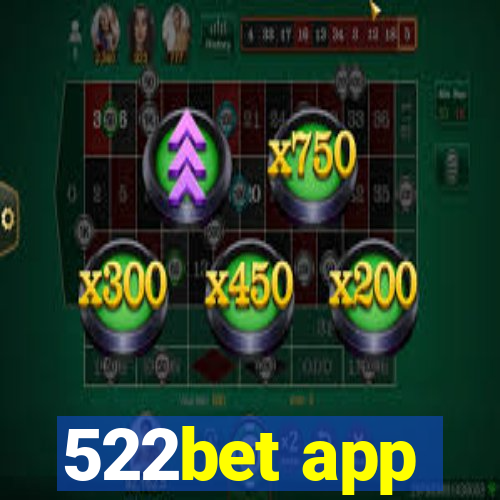 522bet app