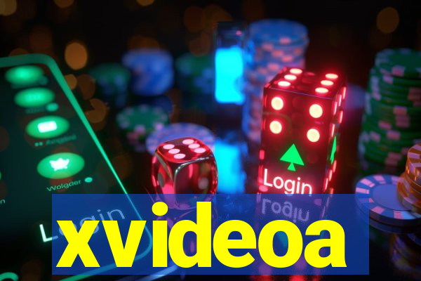 xvideoa