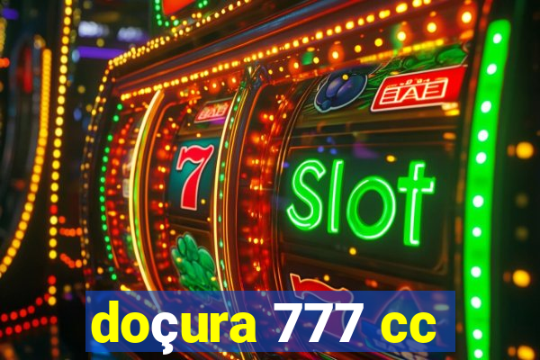 doçura 777 cc