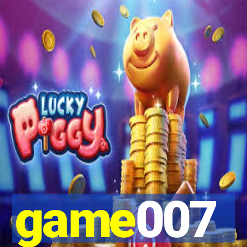 game007