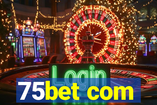 75bet com