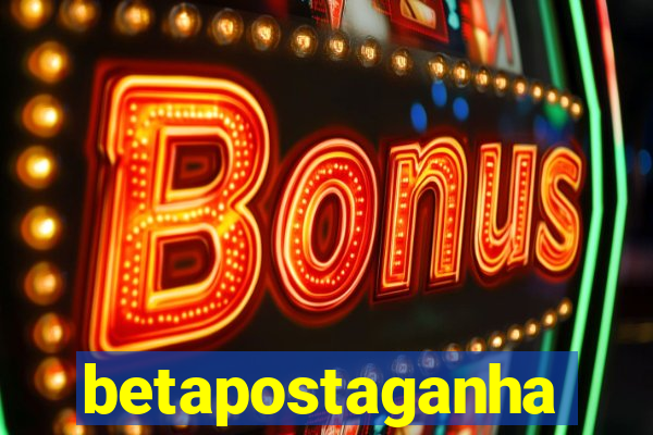 betapostaganha