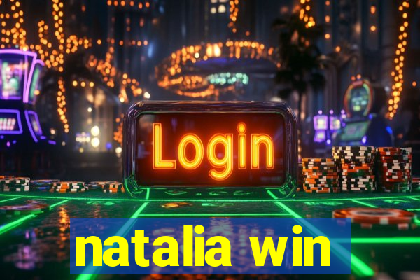 natalia win