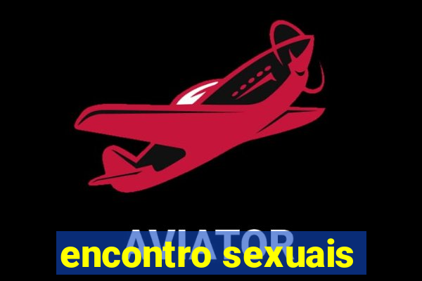 encontro sexuais