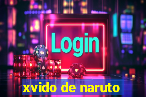 xvido de naruto