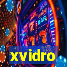 xvidro