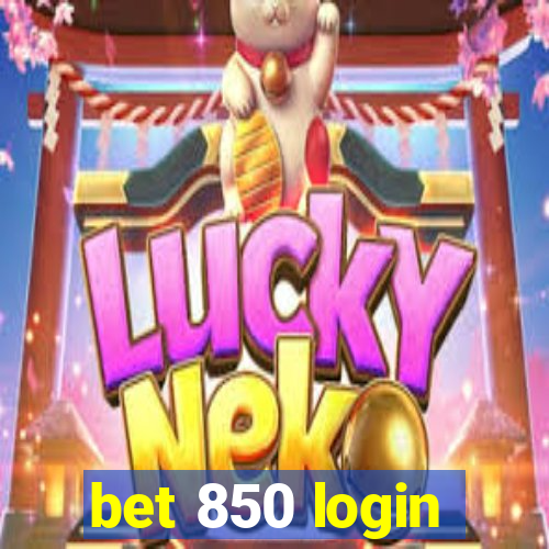 bet 850 login