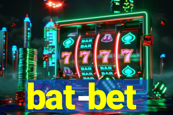 bat-bet