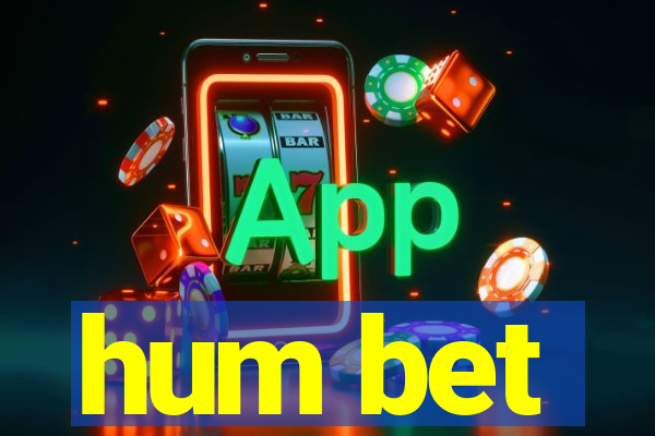 hum bet