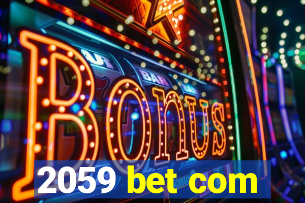 2059 bet com