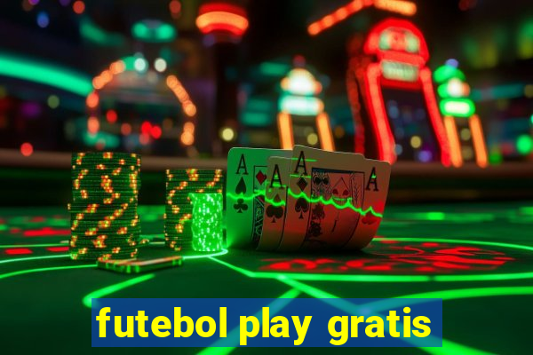 futebol play gratis
