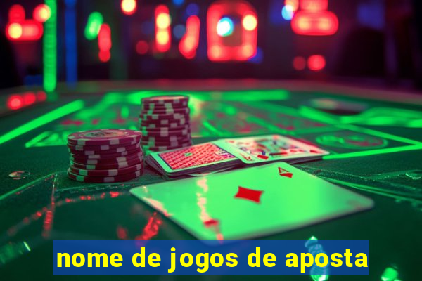 nome de jogos de aposta