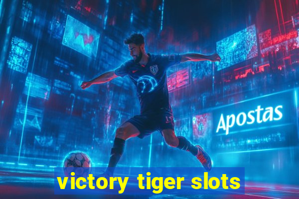 victory tiger slots