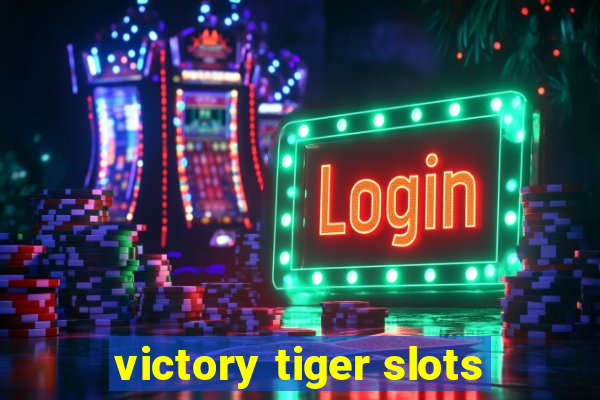 victory tiger slots