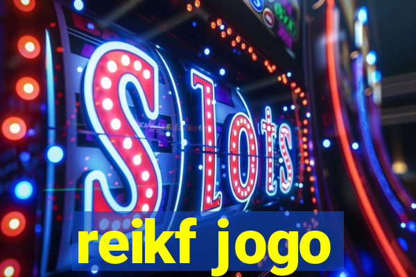 reikf jogo