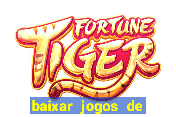 baixar jogos de ganhar dinheiro de verdade