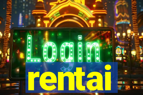 rentai