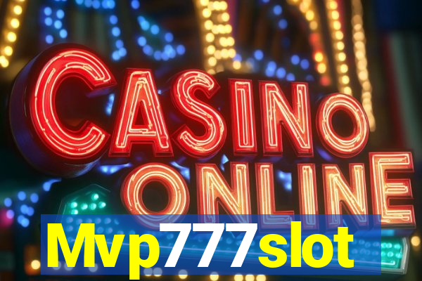 Mvp777slot
