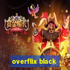 overflix black