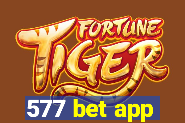 577 bet app