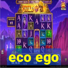 eco ego
