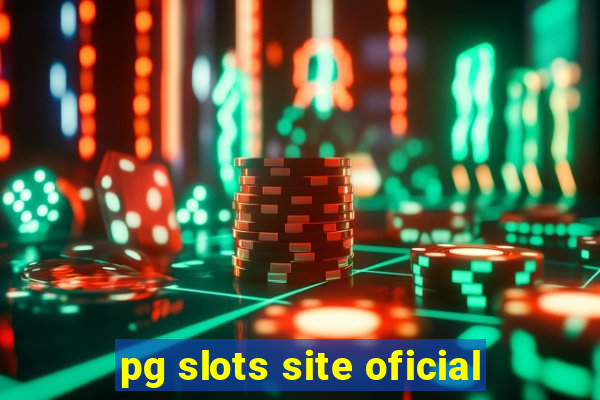 pg slots site oficial
