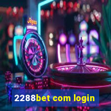 2288bet com login