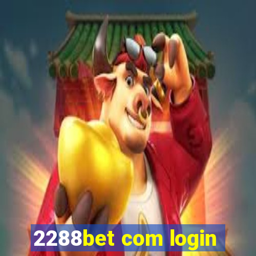 2288bet com login