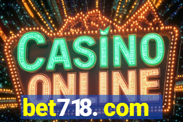 bet718. com