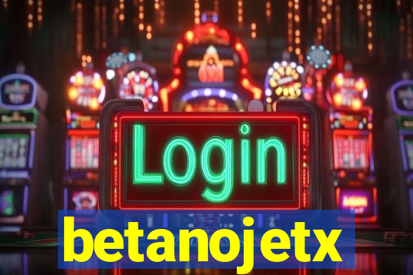 betanojetx