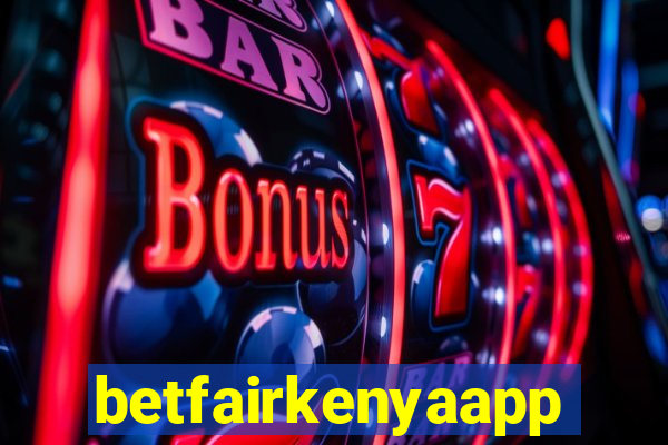 betfairkenyaapp