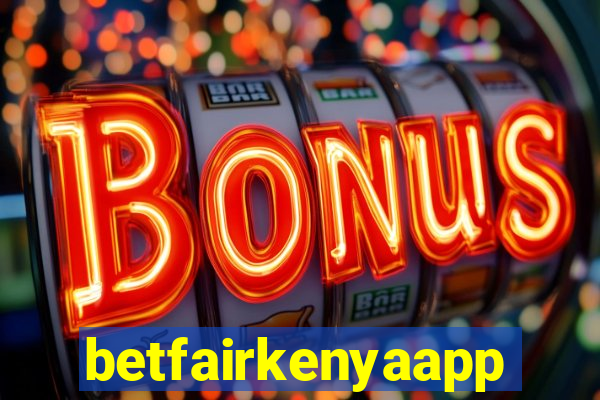 betfairkenyaapp