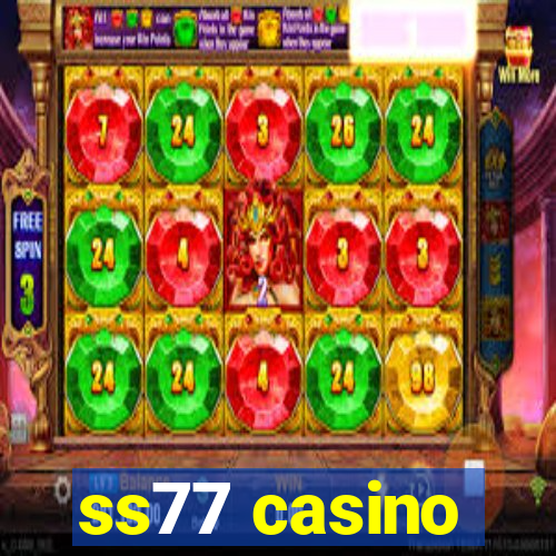 ss77 casino