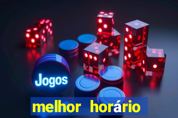 melhor horário para jogar fortune tiger a tarde