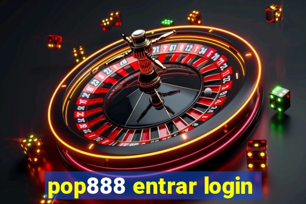 pop888 entrar login